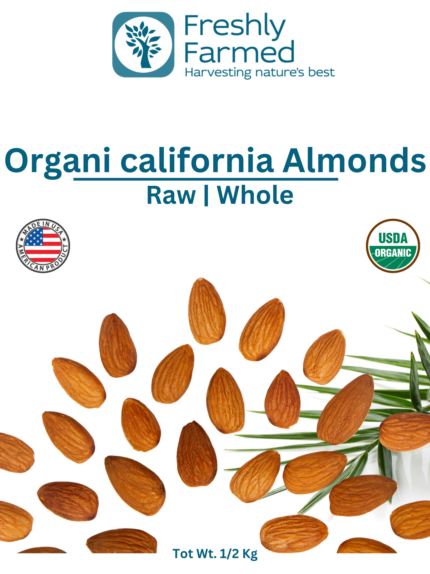 Organic California Almonds - 1/2 kg